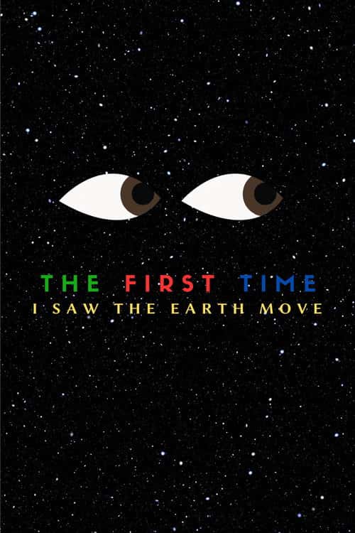 La primera vez que vi a la tierra moverse