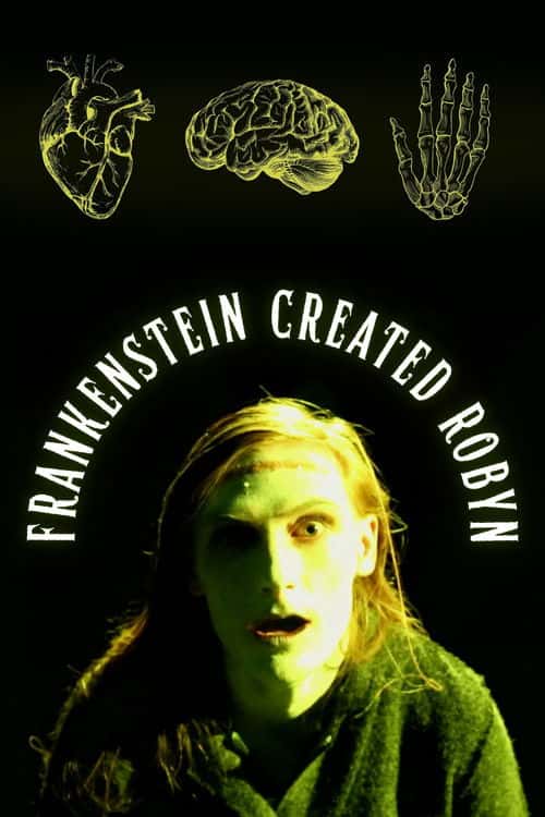 Frankenstein Created Robyn