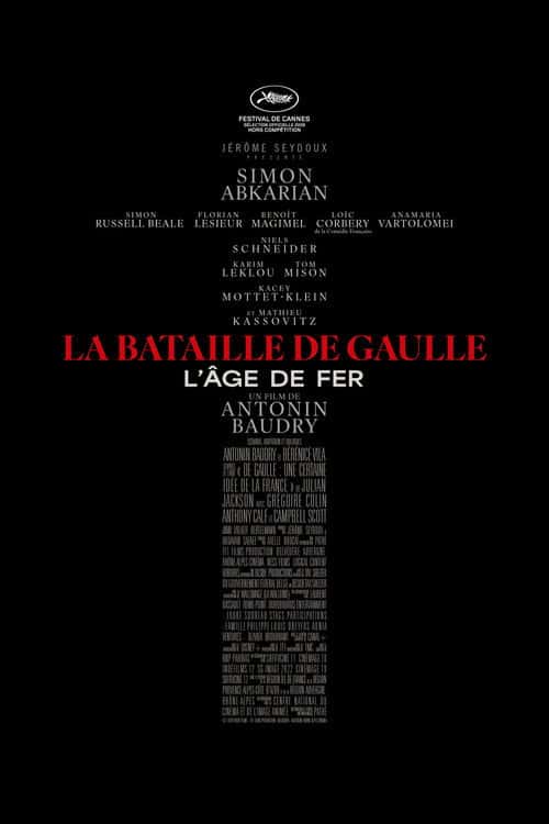 La Bataille De Gaulle : L'âge de fer