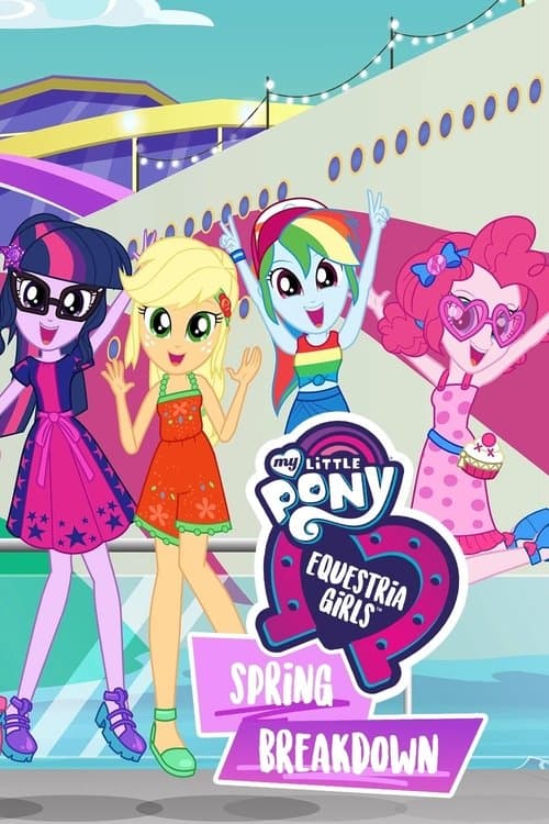 My Little Pony: Дівчата з Еквестрії. Весняні канікули / Дівчата з Еквестрії. Весняні канікули