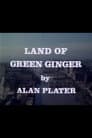 Land of Green Ginger