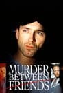 Murder Between Friends
