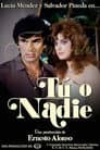 Tú o Nadie