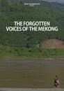 The Forgotten Voices of the Mekong