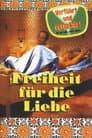 Freiheit für die Liebe