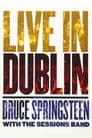 Bruce Springsteen with the Sessions Band: Live in Dublin