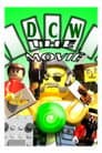 DCW: THE MOVIE