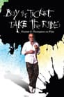 Buy the Ticket, Take the Ride
