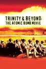 Trinity and Beyond: The Atomic Bomb Movie