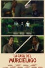 La Casa del Murciélago