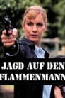 Jagd auf den Flammenmann