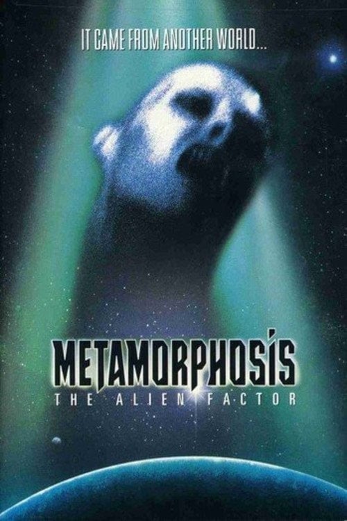 Постер Метаморфози: Фактор прибульців (1990)