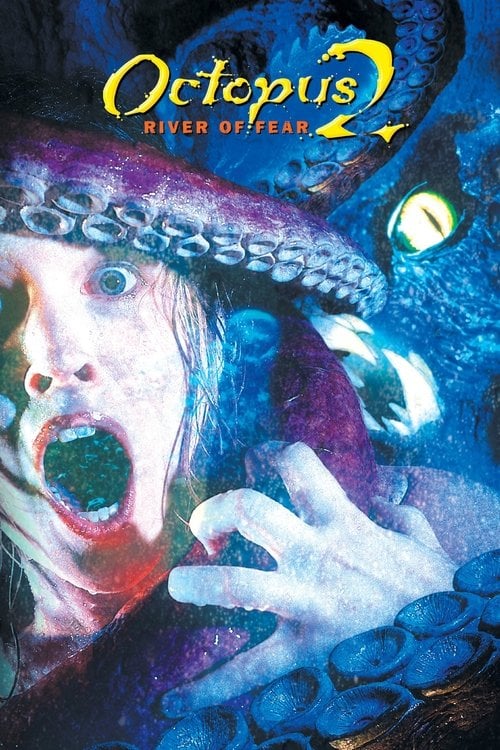 Постер Щупальця – 2 / Щупальця 2. Ріка страху (2001)