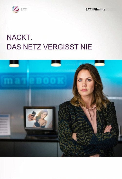 Постер Nackt. Das Netz vergisst nie. (2017)