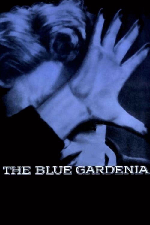 Постер The Blue Gardenia (1953)