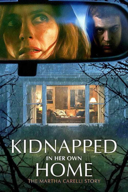 Постер Kidnapped in Her Own Home: The Martha Carelli Story (2026)