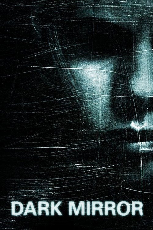 Постер Dark Mirror (2007)