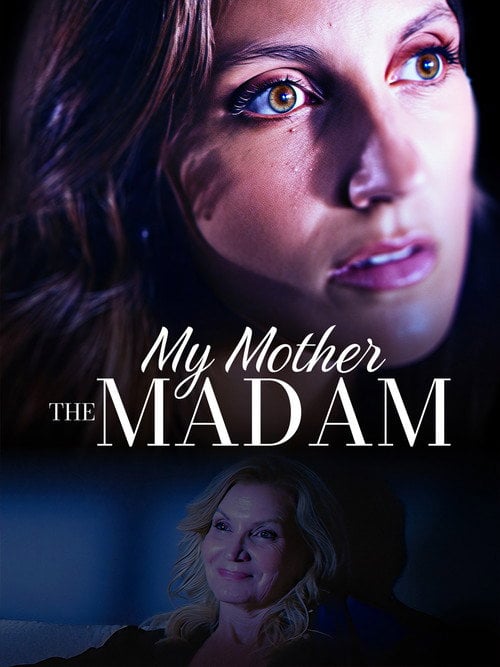 Постер My Mother the Madam (2025)