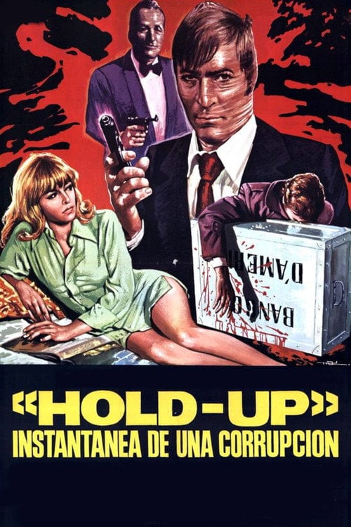Постер Hold-Up, instantánea de una corrupción (1974)