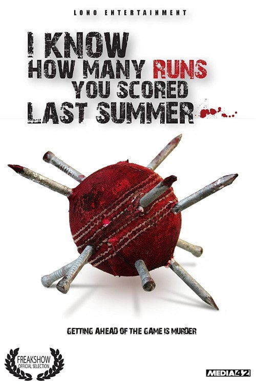 Постер I Know How Many Runs You Scored Last Summer (2008)