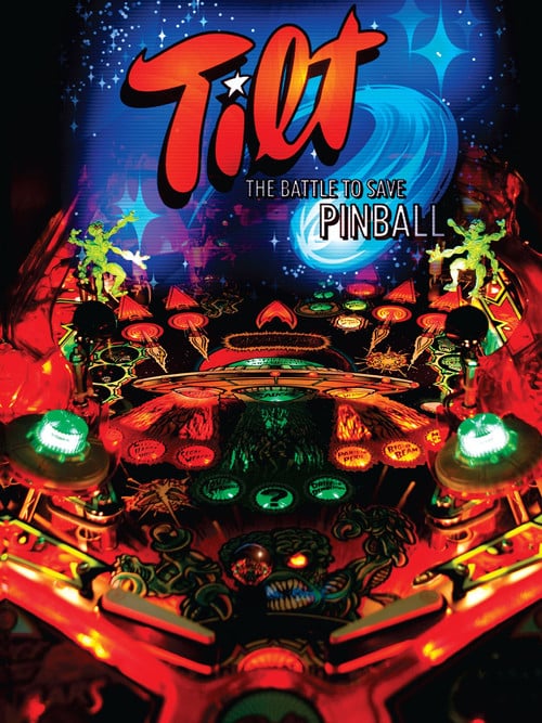 Постер Tilt: The Battle to Save Pinball (2006)