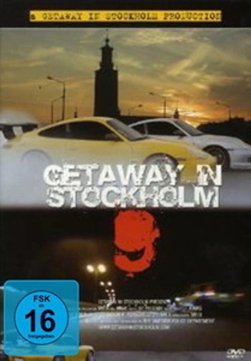 Постер Getaway in Stockholm 9 (2008)