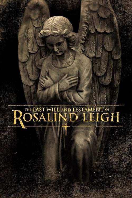 Постер The Last Will and Testament of Rosalind Leigh (2012)