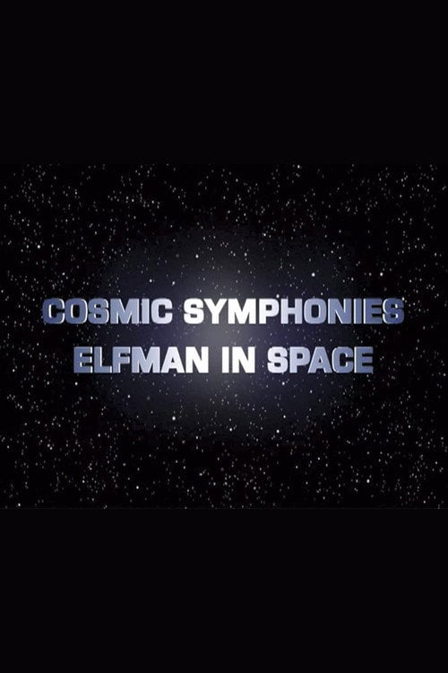Постер Cosmic Symphonies: Elfman in Space (2002)