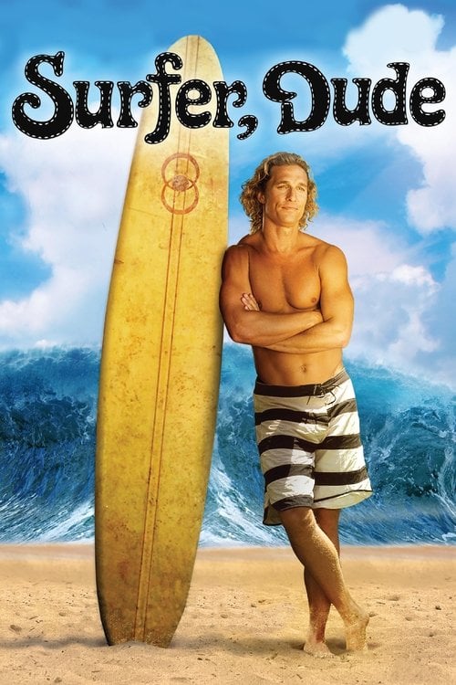 Постер Surfer, Dude (2008)