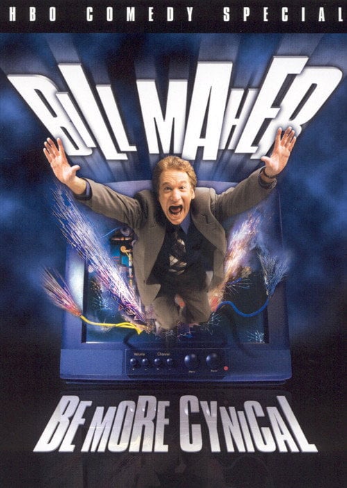 Постер Bill Maher: Be More Cynical (2000)