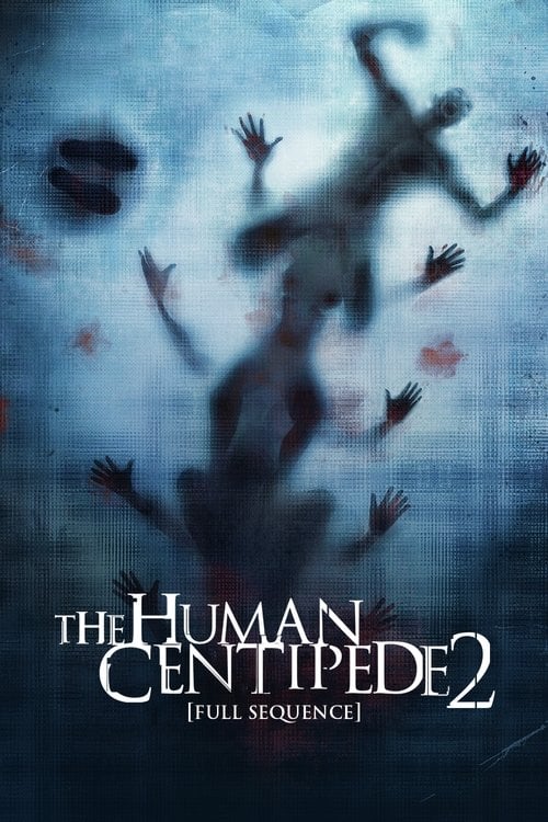 Постер The Human Centipede 2 (Full Sequence) (2011)