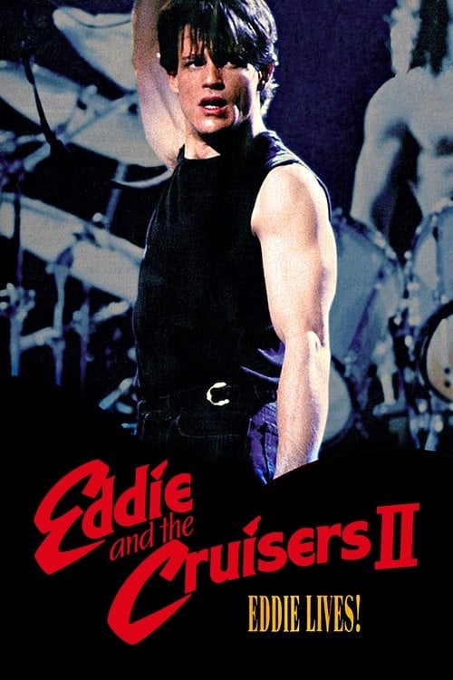 Постер Eddie and the Cruisers II: Eddie Lives! (1989)