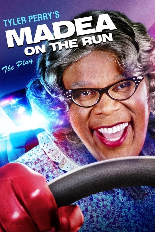 Постер Tyler Perry's Madea on the Run - The Play (2017)
