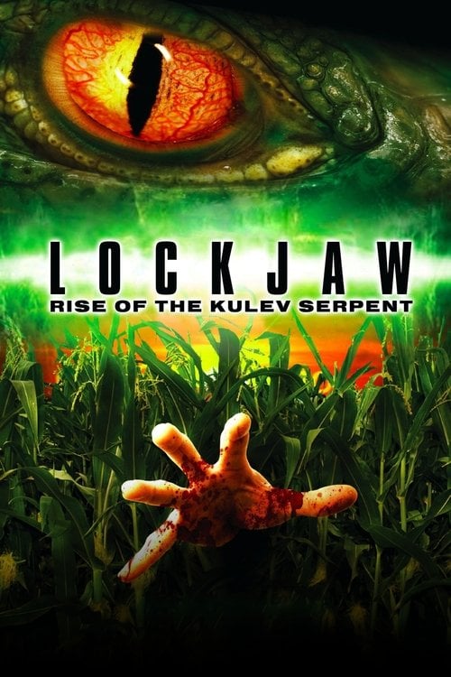 Постер Lockjaw: Rise of the Kulev Serpent (2008)