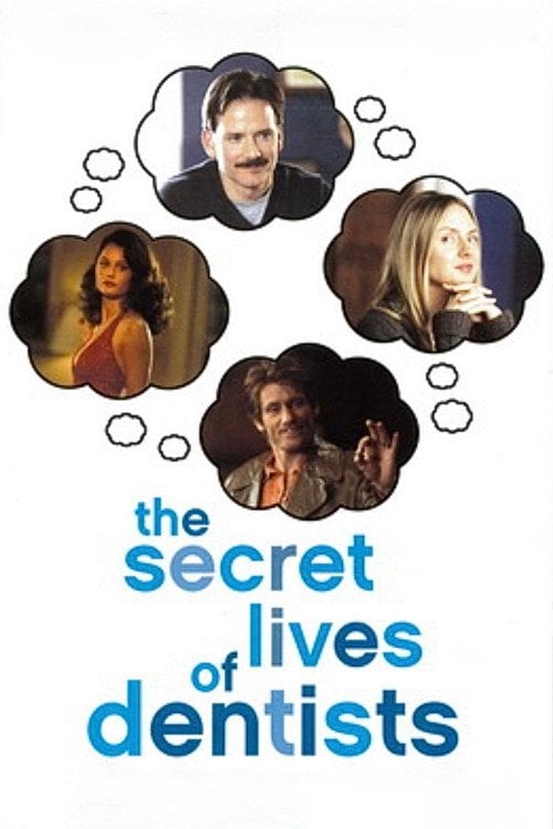 Постер The Secret Lives of Dentists (2002)