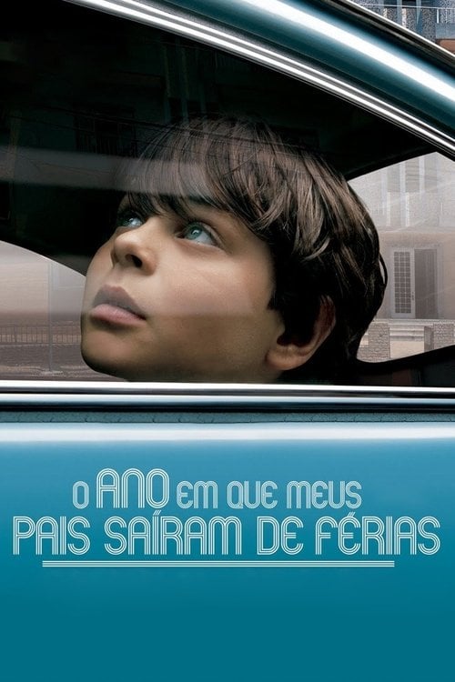 Постер O Ano em que Meus Pais Saíram de Férias (2006)