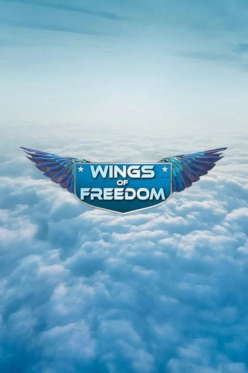 Постер Wings of Freedom (2027)