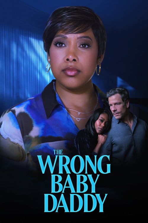 Постер The Wrong Baby Daddy (2026)