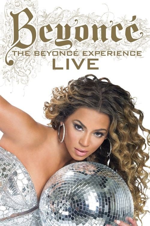 Постер Beyoncé: The Beyoncé Experience Live (2007)