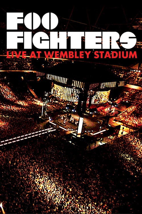Постер Foo Fighters: Live At Wembley Stadium (2008)