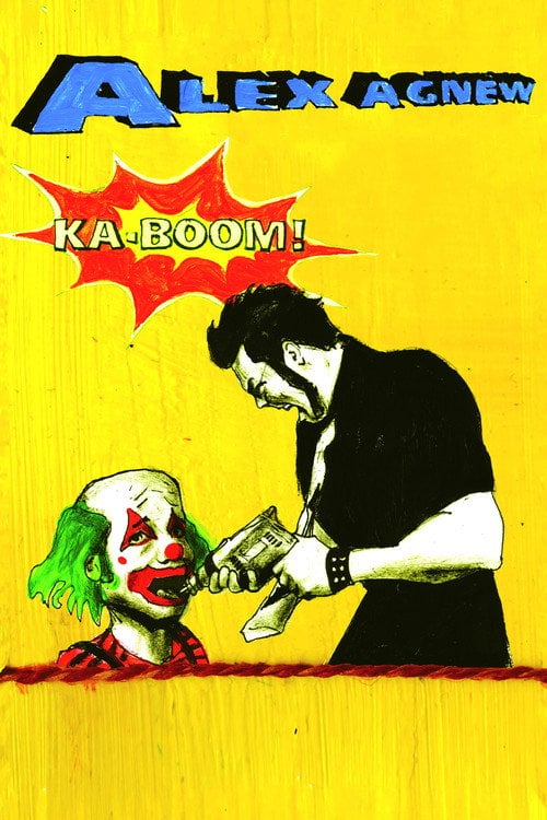 Постер Alex Agnew: Ka-Boom! (2006)