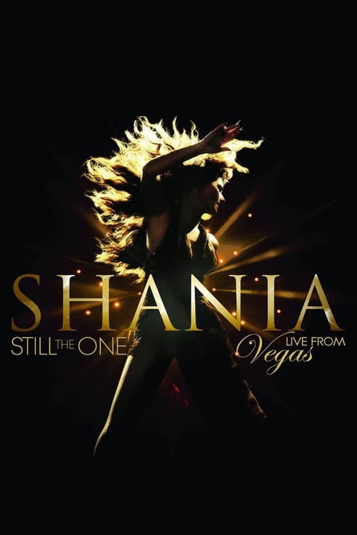 Постер Shania: Still the One - Live from Vegas (2015)