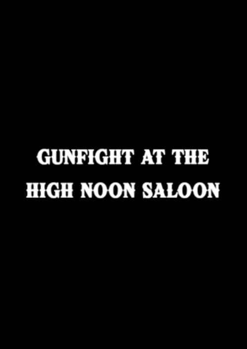 Постер Gunfight at The High Noon Saloon (2024)