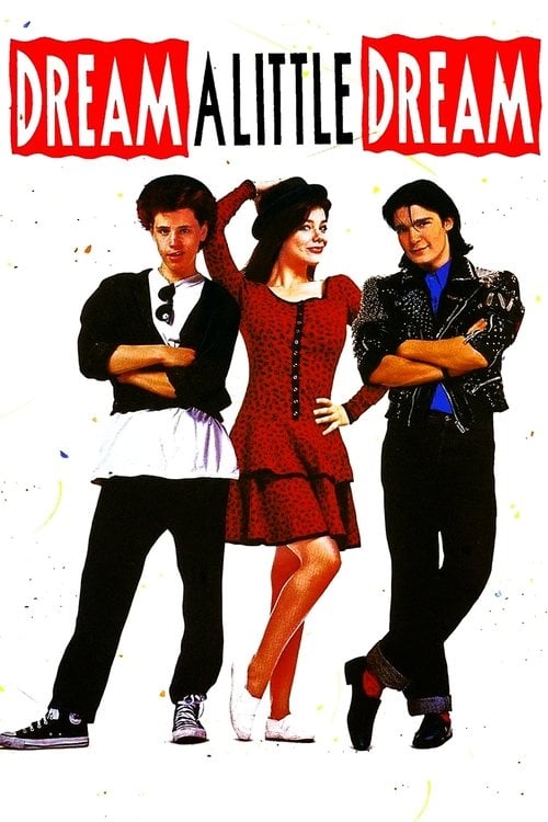 Постер Dream a Little Dream (1989)