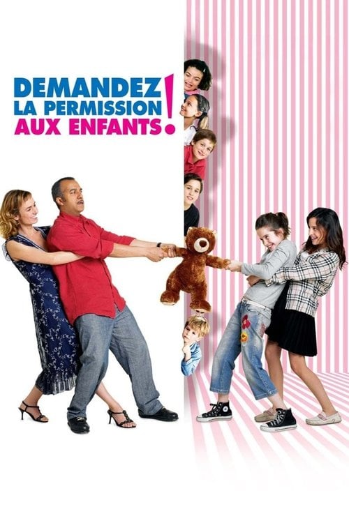 Постер Demandez la permission aux enfants ! (2007)