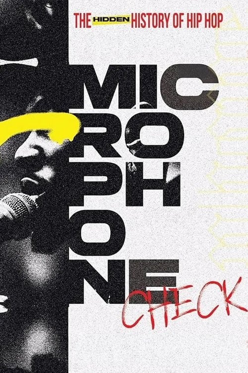 Постер Microphone Check: The Hidden History of Hip Hop (2024)