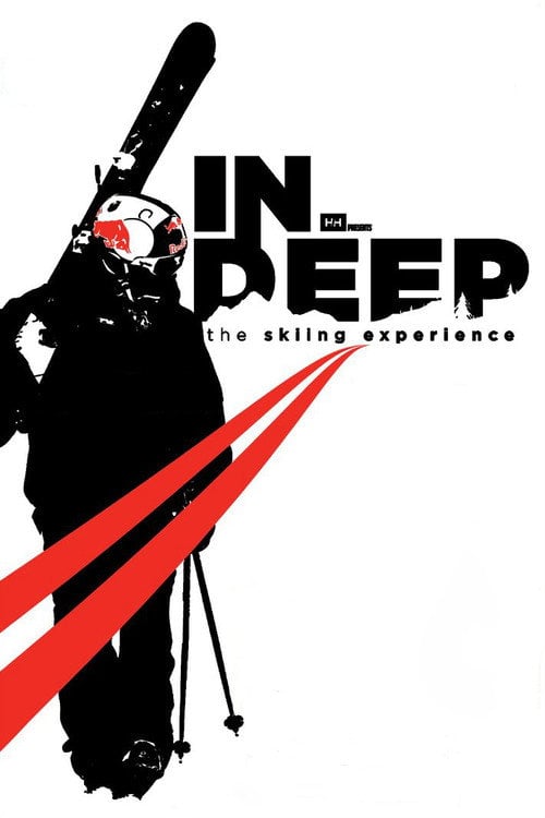 Постер IN DEEP: The Skiing Experience (2009)