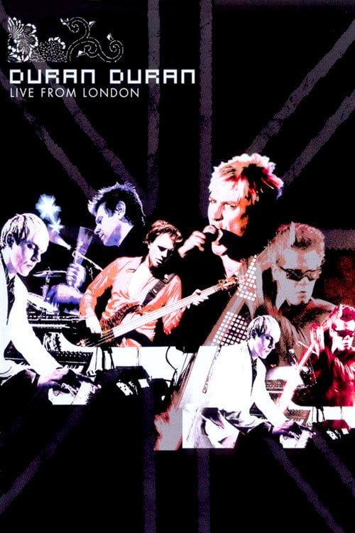 Постер Duran Duran: Live from London (2005)