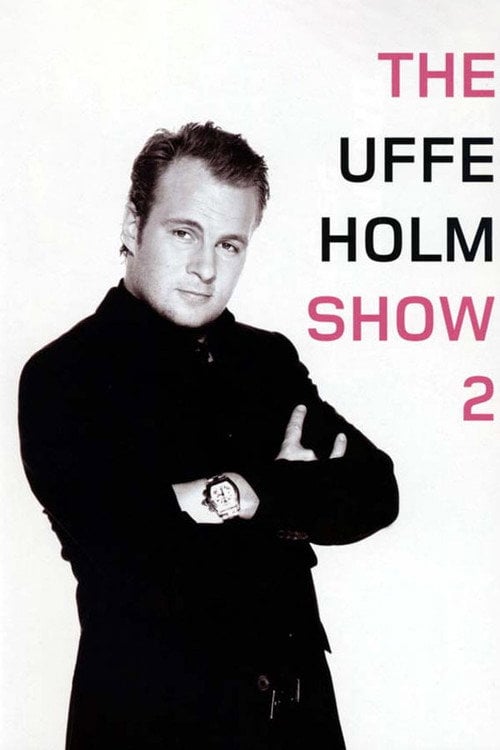 Постер The Uffe Holm Show 2 (2005)