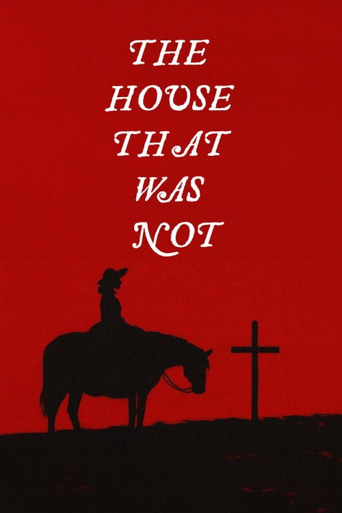 Постер The House That Was Not (2023)